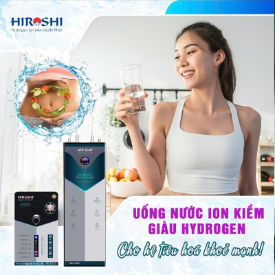 MÁY NƯỚC HIROSHI HYDROGEN